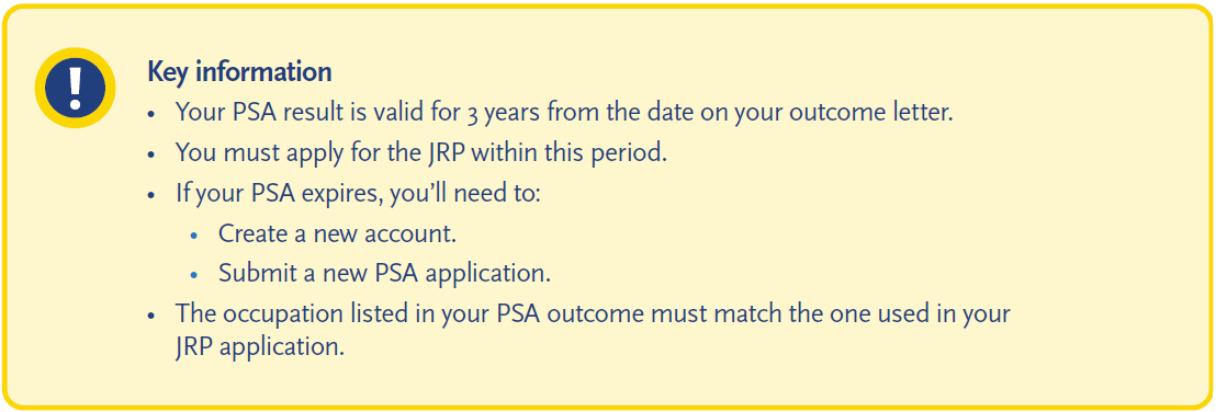 Key information about PSA and JRP applications, including PSA validity for 3 years, the need to apply for JRP within that period, and steps required if the PSA expires. The occupation in the PSA outcome must match the JRP application.